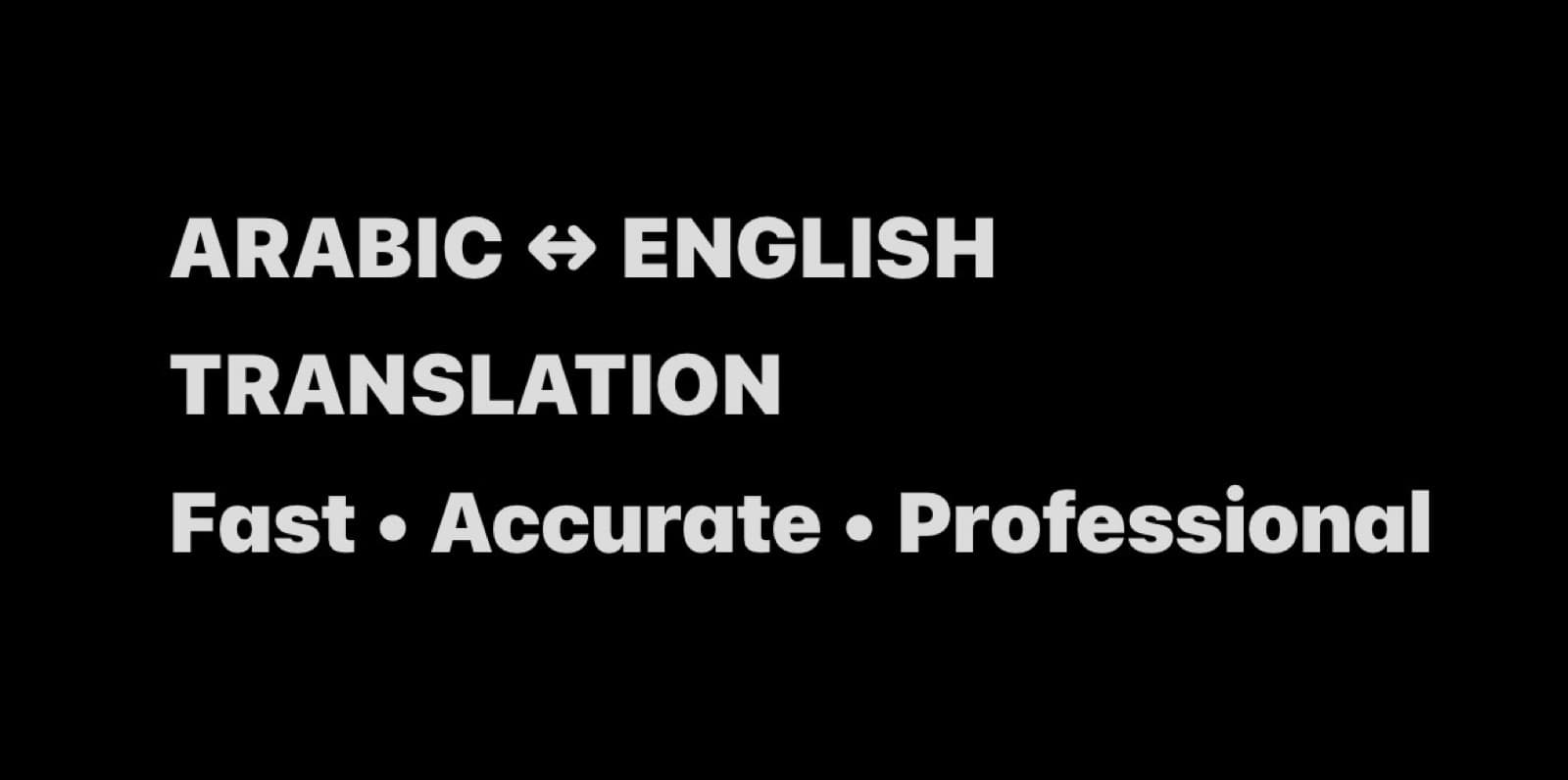 I will translate Arabic to English and English to Arabic
